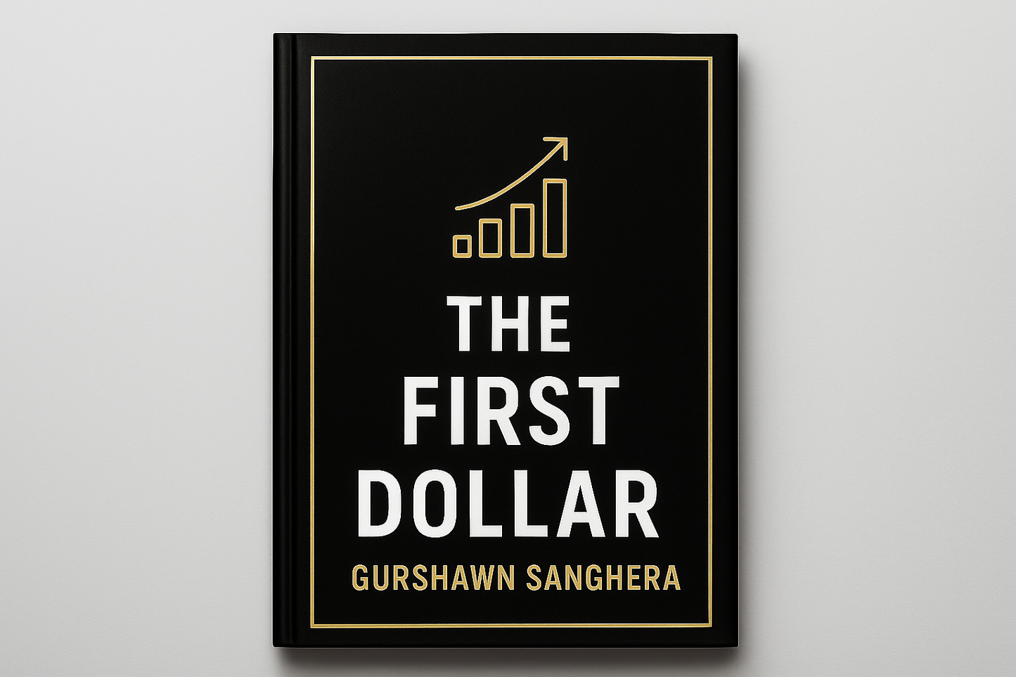 The First Dollar - A Beginner’s Guide to Starting Your Online Business in 2026