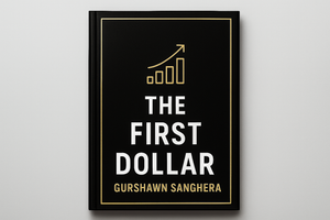 The First Dollar - A Beginner’s Guide to Starting Your Online Business in 2026